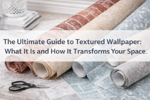 the-ultimate-guide-to-textured-wallpape-ikrt.png